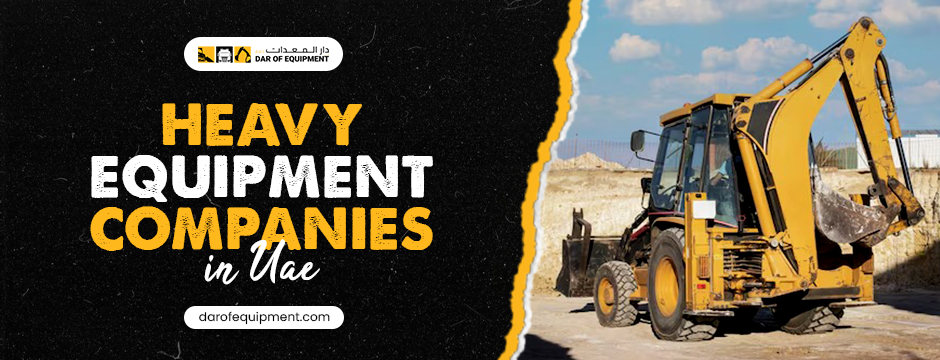 Heavy Equipment Companies in UAE