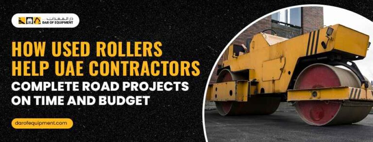 How Used Rollers Help UAE Contractors Complete Road Projects on Time and Budget