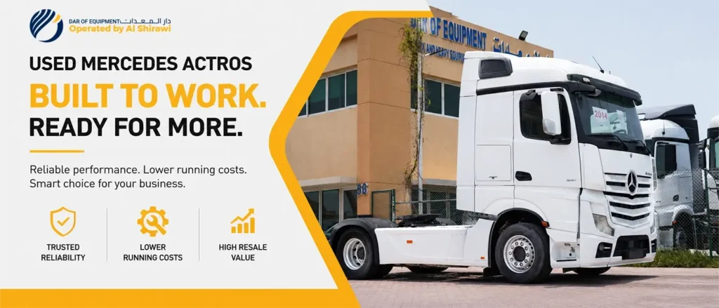 Why Mercedes Used Trucks Continue to Be a Smart Investment for UAE Businesses 